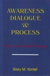 AWARENESS DIALOGUE & PROCESS : Essays On Gestalt Therapy